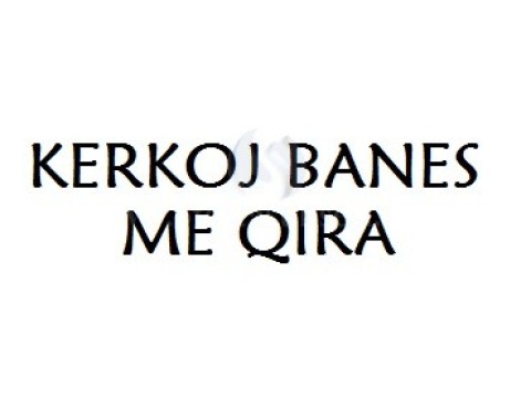 KERKOJ BANES ME QIRA