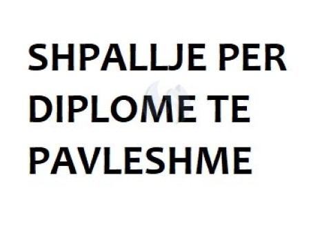 SHPALLJE PER DIPLOME TE PAVLESHME